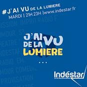 Podcast INDESTAR - J'ai vu de la lumière