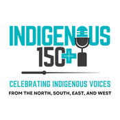 Podcast Indigenous 150+