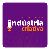 Podcast Indústria Criativa Podcast