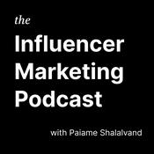 Podcast The Influencer Marketing Podcast