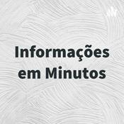 Podcast Informações em Minutos