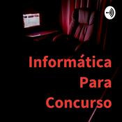 Podcast Informática Para Concurso