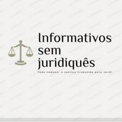 Podcast Informativos do STJ e STF sem Juridiquês