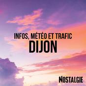 Podcast INFOS, METEO et TRAFIC de Nostalgie Dijon