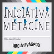 Podcast INICIATIVA METACINE