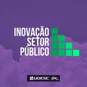 Podcast Inovação no Setor Público