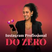 Podcast Instagram Profissional do Zero