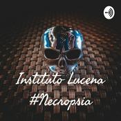 Podcast Instituto Lucena #Necropsia
