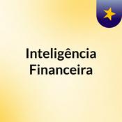 Podcast Inteligência Financeira