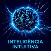 Inteligência Intuitiva | Ciência e Consciência. Psicologia, Filosofia e Espiritualidade