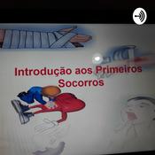 Podcast Introdução Aos Primeiros Socorros