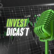 Podcast INVEST DICAS´T