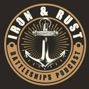 Podcast Iron & Rust: Battleships Podcast