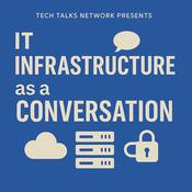 Podcast IT Infrastructure as a Conversation