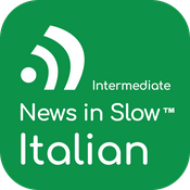 Podcast News in Slow Italian (Intermediate)