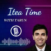 Podcast iTea Time with Tarun
