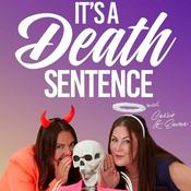 Podcast It's A Death Sentence