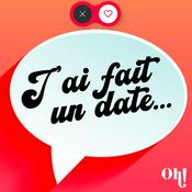 Podcast J'ai fait un date