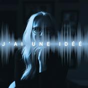 Podcast J'ai une idée - Histoires de succès et strategies pour Createurs et Entrepreneurs