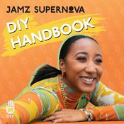 Podcast Jamz Supernova’s DIY Handbook