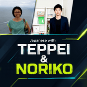 Podcast Japanese with Teppei and Noriko