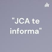 Podcast "JCA te informa"