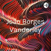 Podcast João Borges Vanderley