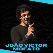 Podcast João Victor Mofato