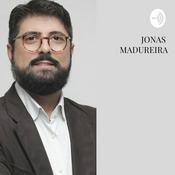 Podcast Jonas Madureira
