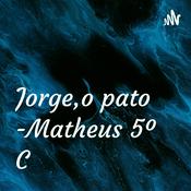 Podcast Jorge,o pato -Matheus 5º C
