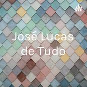 Podcast José Lucas de Tudo