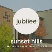 Podcast The Jubilee Sunset Hills Podcast
