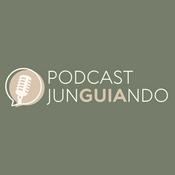 Podcast JunGUIAndo