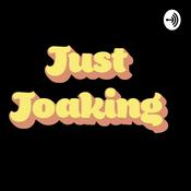 Podcast Just Joaking