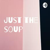 Podcast Just the soup