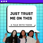Podcast Just Trust Me On This