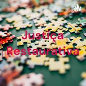 Podcast Justiça Restaurativa