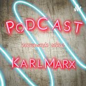 Podcast Karl Marx: Trabalho, Alienação E Ideologia