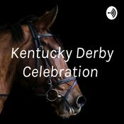 Podcast Kentucky Derby Celebration