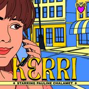 Podcast Kerri: Starring Pauline Chalamet