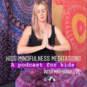 Podcast Kids Mindfulness Meditations. A Podcast for Kids