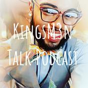 Podcast KingsM3n Talk Podcast