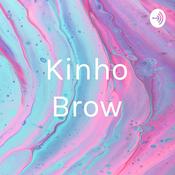 Podcast Kinho Brow
