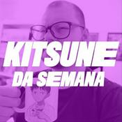 Podcast Kitsune da Semana