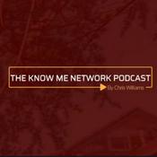 Podcast Know Me Network Podcast