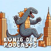 König der Podcasts - Der Kaiju-Film-Podcast
