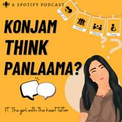 Podcast Konjam Think Panlaama - Tamil Podcast