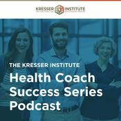 Podcast Kresser Institute Health Coach Success Series