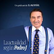 Podcast La actualidad según Pedro J.