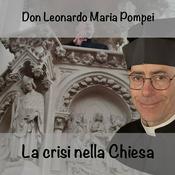 Podcast La crisi nella Chiesa